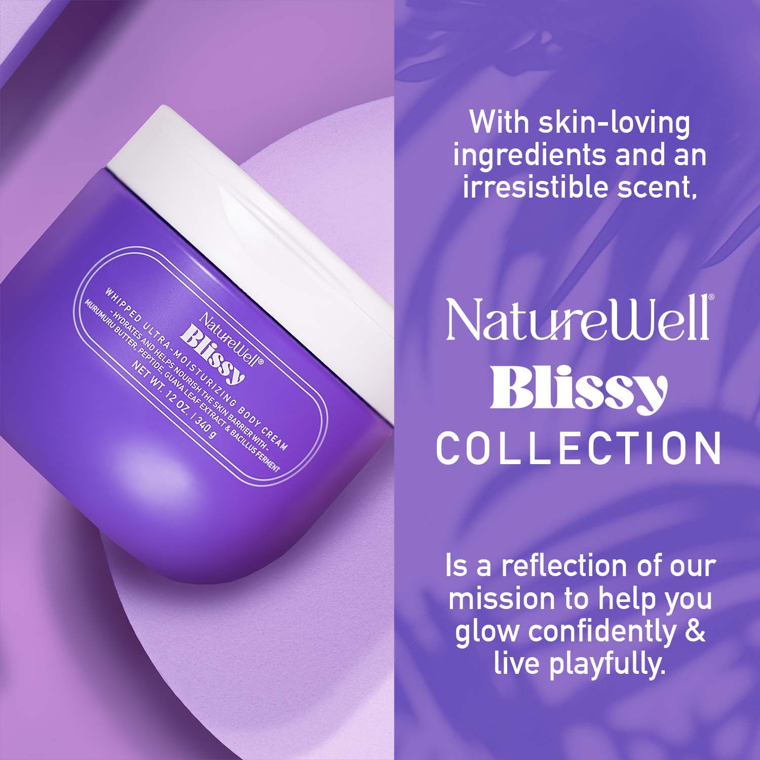 NatureWell Blissy Body Cream is part of the Blissy Collection of body care products