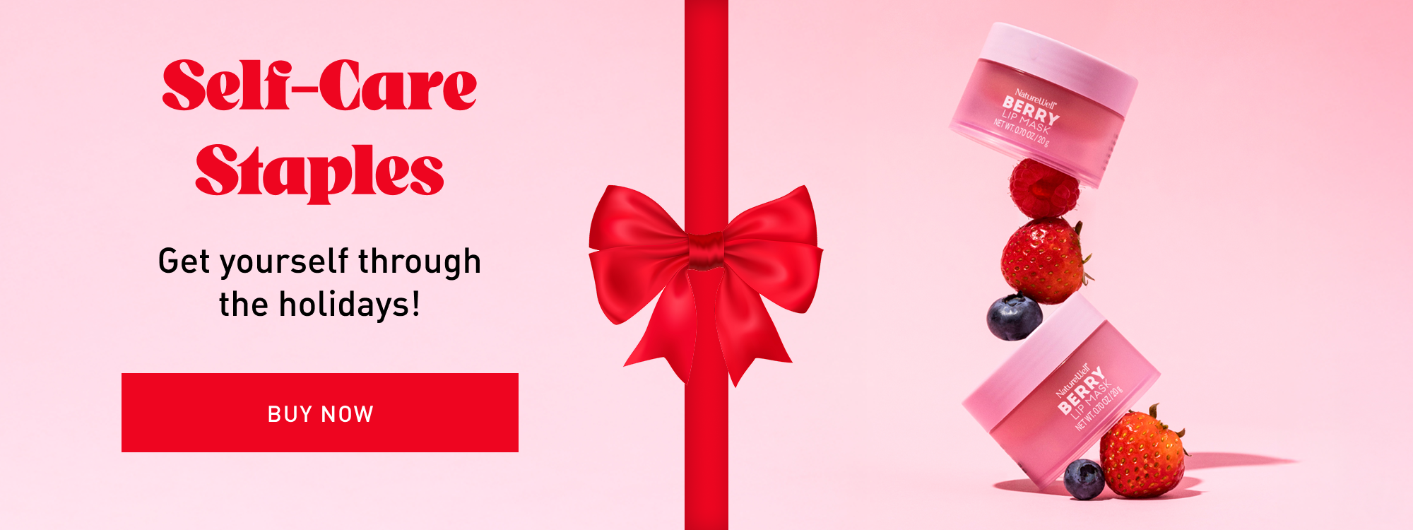 Promotional banner for self-care products with a red bow and 'Self-Care Staples' text on a pink background.