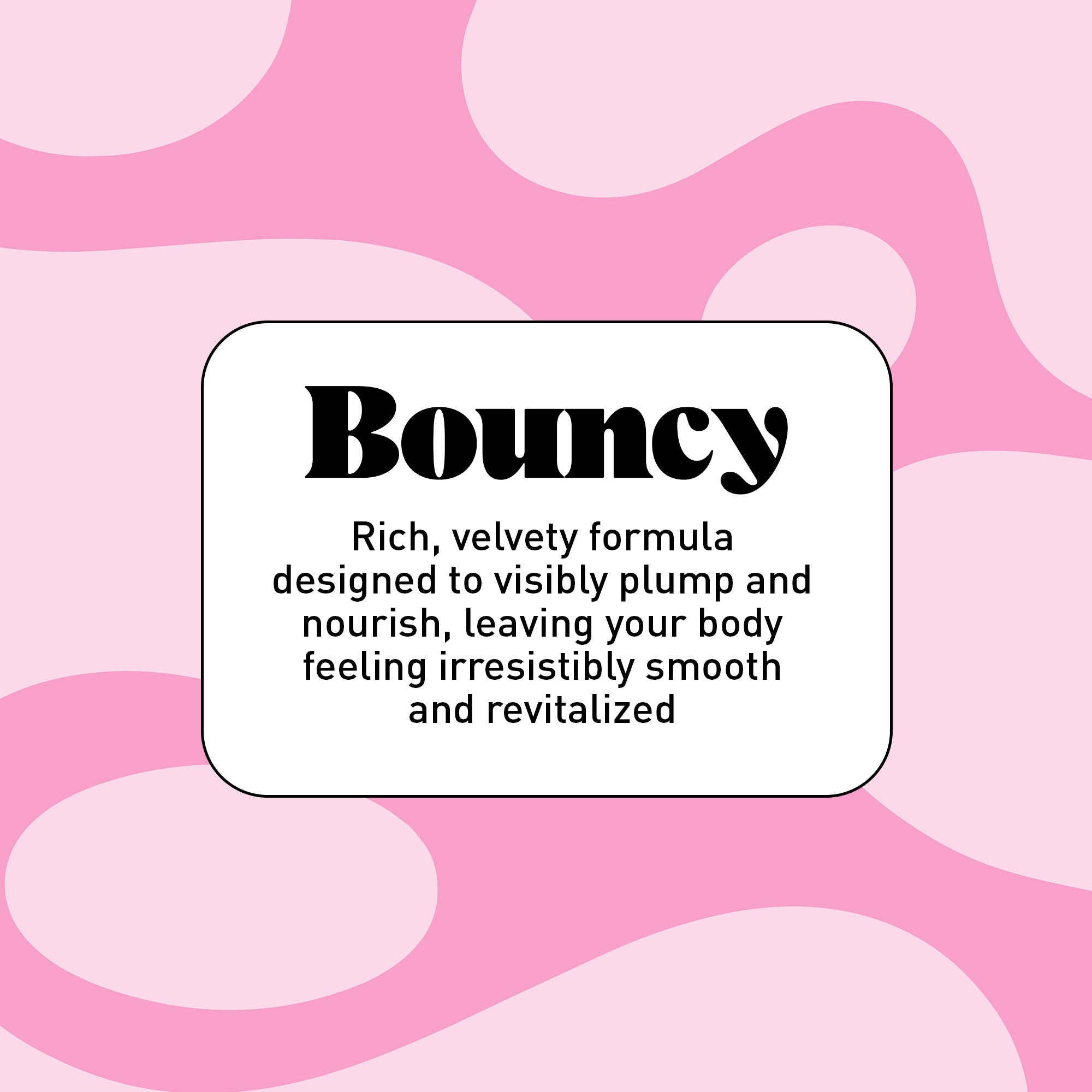 "Bouncy" in black text on a pink background